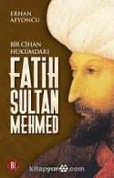 Bir Cihan İmparatoru Fatih Sultan Mehmet