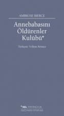 Annebabasını Öldürenler Kulübü