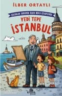Çocuklar Soruyor, İlber Hoca Cevaplıyor: Yedi Tepe İstanbul