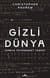Gizli Dünya - Dünya İstihbarat Tarihi