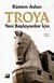 Troya - Yeni Başlayanlar İçin