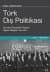 Türk Dış Politikası-2 Kurtuluş Savaşından Bugüne Olgular, Belgeler, Yorumlar Cilt 2:1980-2001