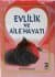Evlilik ve Aile Hayatı