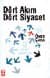 Dört Akım Dört Siyaset