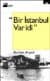 Bir İstanbul Var idi