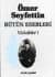 Bütün Eserleri: Makaleler 1