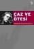Caz ve Ötesi