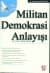 Militan Demokrasi Anlayışı ve 1982 Anayasası