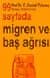 99 Sayfada Migren ve Baş Ağrısı