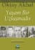 Yaşam Bir Uzlaşmadır