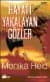 Hayatı Yakalayan Gözler