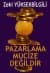 Pazarlama Mucize Değildir