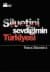 Siluetini Sevdiğimin Türkiyesi