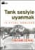 Tank Sesiyle Uyanmak - 12 Eylül Günlüğü