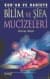 Kuran ve Hadiste Bilim ve Şifa Mucizeleri