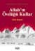 Allah`ın Övdüğü Kullar