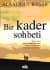 Bir Kader Sohbeti