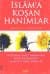 İslâm`a Koşan Hanımlar