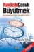 Kuvözde Çocuk Büyütmek