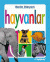 Hayvanlar / Benim Dünyam