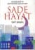 Sade Hayat `Özgürlüğe ve Zenginliğe Açılan Kapı`