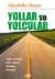 Yollar ve Yolcular