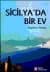 Sicilya`da Bir Ev
