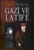 Gazi ve Latife