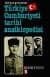 1919`dan Günümüze Türkiye Cumhuriyeti Tarihi