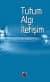 Tutum - Algı - İletişim