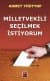 Millet Vekili Seçilmek İstiyorum