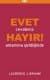 Evet Cevabınız Hayır Anlamına Geldiğinde