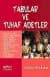 Tabular ve Tuhaf Adetler
