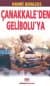 Çanakkale`den Gelibolu`ya
