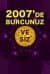 2007`de Burcunuz ve Siz
