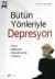 Bütün Yönleriyle Depresyon