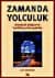 Zamanda Yolculuk Arkeolojik Bulgular ve Yeni Bilimsel Perspektifler