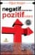 Negatif Limanlardan Pozitif Sulara
