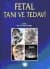 Fetal Tanı ve Tedavi
