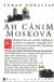 Ah Cânım Moskova