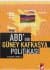 ABD`nin Güney Kafkasya Politikası