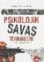 Psikolojik Savaş Teknikleri (Kore-Irak Örneği)
