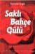 Saklı Bahçe Gülü
