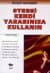 Stresi Kendi Yararınıza Kullanın