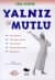Yalnız ve Mutlu