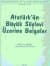 Atatürk`ün Büyük Söylevi Üzerine Belgeler