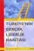 Türkiyenin Gerçek Liderlik Haritası