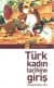 Türk Kadın Tarihine Giriş