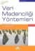 Veri Madenciliği Yöntemleri