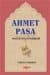 Ahmet Paşa Hayatı Sanatı Eserleri